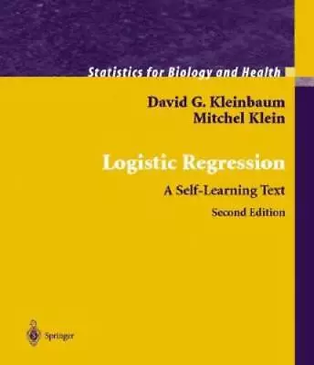 Logistic Regression: A Self-Learning Text - Hardcover - GOOD • $6.45