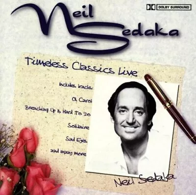 Timeless Classics - Live Neil Sedaka 2005 CD Top-quality Free UK Shipping • £1.92