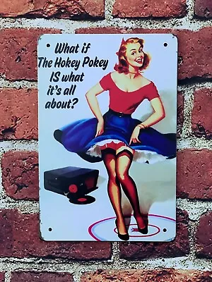 Retro 1950's Hokey Pokey Song Dance Vintage Style Wall Metal Sign Large 12 X 8  • £5.74
