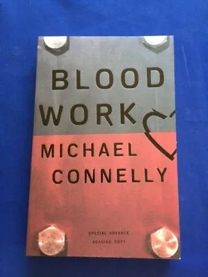 Blood Work - Advance Reading Copy By Michael Connelly • $65