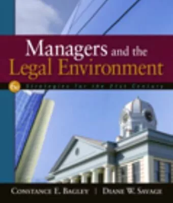 Managers And The Legal Environment : Strategies For The 21st Cent • $10.63