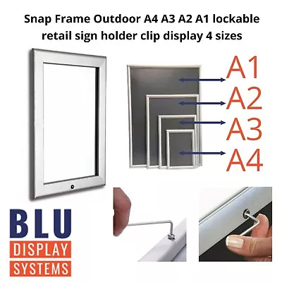 Snap Frame Outdoor A4 A3 A2 A1 Lockable Retail Sign Holder Clip Display 4 Sizes • £22.95