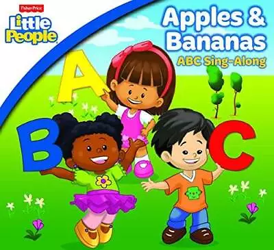 Fisher Price: Apples  Bananas: ABC Singalong - Audio CD By Fisher Price - GOOD • $5.52