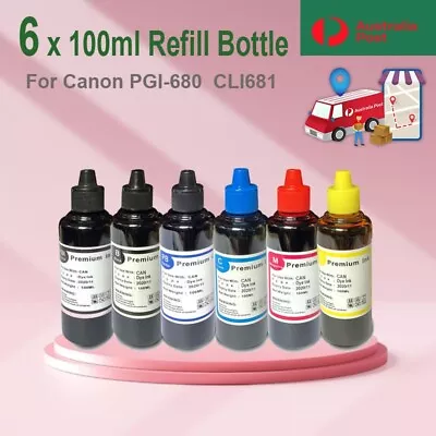 6x 100ml Refill Ink For Canon PGI680 CLI681 PIXMA TS8160 TS9160 TS5160 TS6160 • $29.99