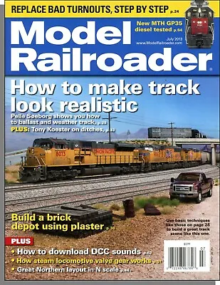 Model Railroader - 2013 July - How To Make Track Look Realistic   • $4.99