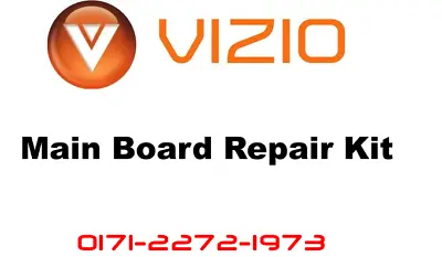 VIZIO Main Board Repair Kit For 0171-2272-1973 • $14.99