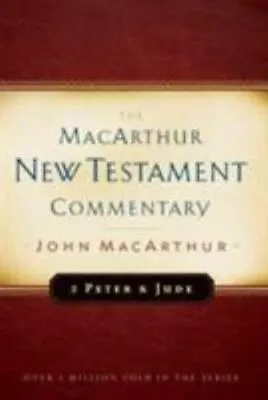 2 Peter And Jude MacArthur New Testament Commentary [Volume 30] [MacArthur New T • $14.26