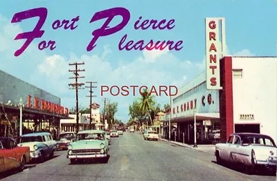 FORT PIERCE FLORIDA For Pleasure BUSINESS DISTRICT F W Woolworth's W T Grant • $7.49