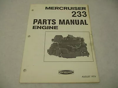 90-71733 1974 Mercury Mercruiser Marine 233 Engine Parts List Manual • $16.95