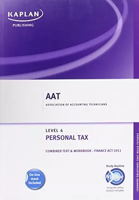 Personal Tax (FA 2011) - Combined Text And Workbook (Aat Study Text Workbooks) • £4.63