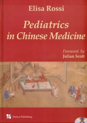 Pediatrics In Chinese Medicine By Elisa Ross (+1 DVD) • $79.95