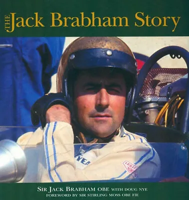 £24.99 • Buy 1st Ed The Jack Brabham Story Sir Jack Brabham OBE With Doug Nye Hardcover 