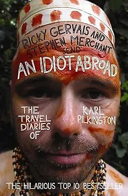 An Idiot Abroad: The Travel Diaries Of Karl Pilkington Karl Pilkington & Ricky  • £2.23