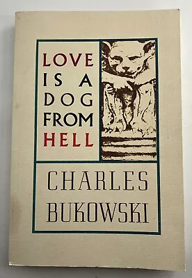 ⭐️Love Is A Dog From Hell⭐️By Charles Bukowski (Paperback 2003) • £9.95