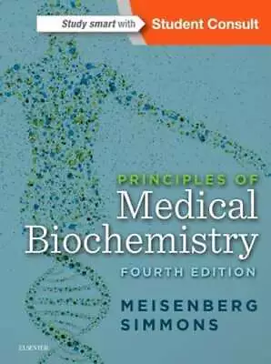 Principles Of Medical Biochemistry By PhD Meisenberg Gerhard: New • $86.08