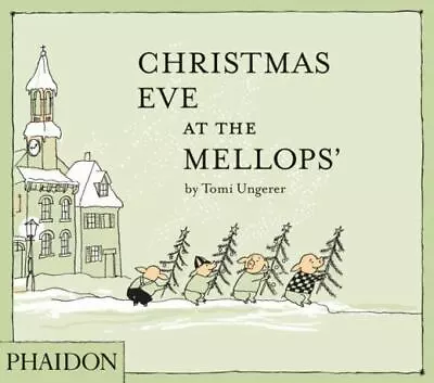 Christmas Eve At The Mellops' - 9780714862507 Tomi Ungerer Hardcover • $9.38