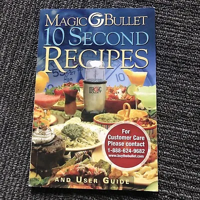 Magic Bullet 10 Second Recipes User Guide Instruction Manual Blender Recipe Book • $8