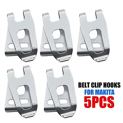 5PCS Belt Clip Hooks Replacement Accessory For MAKITA LXT Cordless Drill Set • $8.04