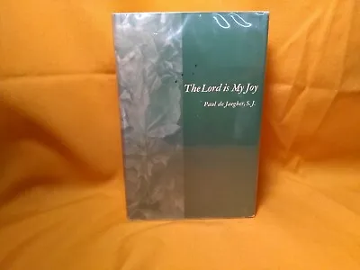 The Lord Is My Joy Paul De Jaegher 1958 The Newman Press Third Print Catholic HC • $45