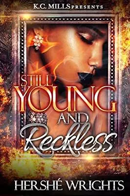 Still Young And Reckless: The Finale (The Young. Wrights<| • £24.67