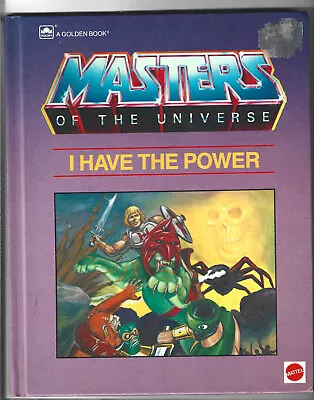 Masters Of The Universe - I Have The Power - A Golden Book   C1985 1St. Ed.   A  • $12