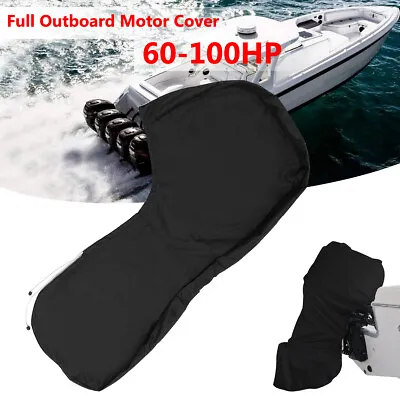 $42.99 • Buy 600D 60-100HP Tough Full Outboard Boat Motor Engine Cover Dust Rain Protector