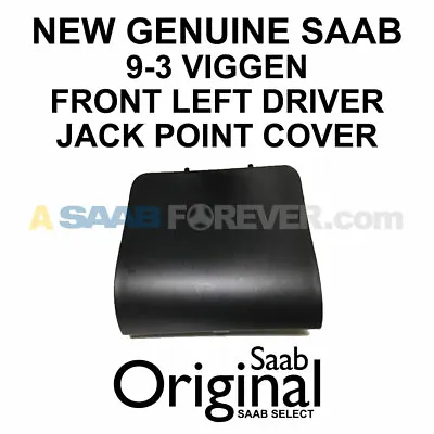 New Genuine Saab 9-3 Viggen Jack Point Cover Driver Front Lh 99-02 Oem 5124458 • $124.99