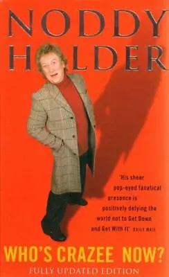 £29.99 • Buy SIGNED Noddy Holder: Who's Crazee Now? Autobiography(Book)Noddy Holder-New