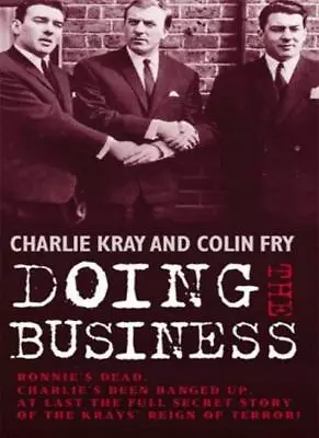 Doing The Business-Colin Fry Charles Kray • £3.63