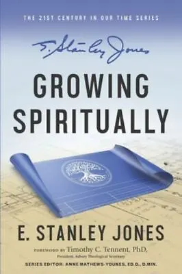 Growing Spiritually: Revised Edition By Jones E. Stanley • $14.20