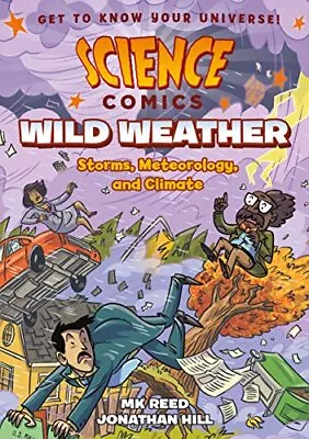 Science Comics: Wild Weather: Storms Meteorology And Climate • $5.74