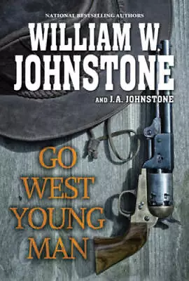 Go West Young Man - Paperback By Johnstone William W. - GOOD • $3.73
