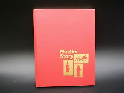 SIGNED Hieronymus MUELLER STORY Decatur Illinois Mueller Company HISTORY BOOK • $39.99