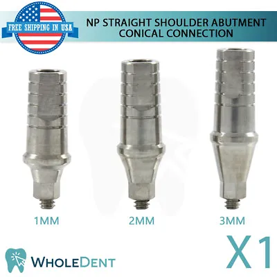 $15 • Buy NP Conical Connection Straight Shoulder Abutment Dental Implant Ø3.5mm