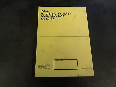 Yale HI Visibility Mast Maintenance Manual • $19.95