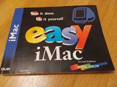 £6.99 • Buy Easy IMac (Que's Easy Series) Paperback, Second Edition Lisa Lee, 