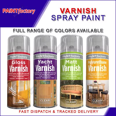 Clear Varnish Spray Paint Aerosol Gloss Matt Finish Metal Wood 250ml / 400ml V4 • £5.48