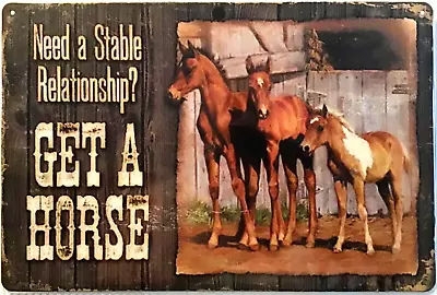 TIN SIGN New 8x12 Horses Stable Funny Relationship Ranch Barn Men Women A53 • $9.99