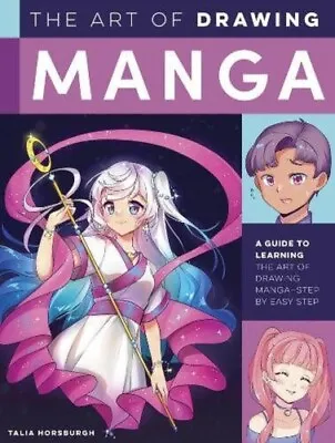 Art Of Drawing Manga: A Guide To Learning The Art Of Drawing Manga-step By Step • £9.99