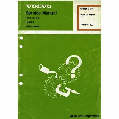 Volvo 700 B230 FT Engine Workshop Manual TP31451/1 1989 Reprint • $24.85