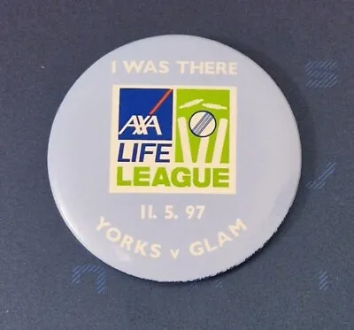 I Was There Large Sky Blue Cricket Badge Axa Life League Yorkshire Glam 11 5 97 • £5.99