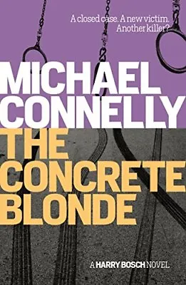 The Concrete Blonde By Michael Connelly. 9781409156161 • £3.50