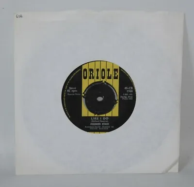Maureen Evans ‎– Like I Do - 1962 Vinyl 7  Single - Oriole 45-CB 1760 • £3.49