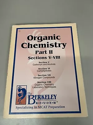 The Berkeley Review MCAT Organic Chemistry Part II (2005) Sections 5-8 • $15