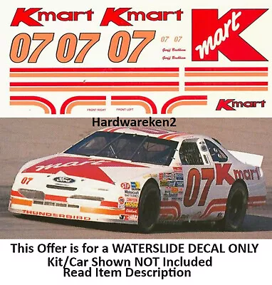 Nascar Decal # 07 Kmart 1994 Ford Thunderbird Geoff Brabham Brickyard 400  1/24 • $12