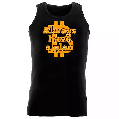 Always Have A Plan Bitcoin - Novelty Funny Muscle Singlet Vest Unisex Tank Top • $19.95