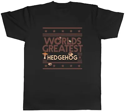 Worlds Greatest Hedgehog Mens T-Shirt Spike Zoo Wildlife Farm Unisex Tee Gift • £8.99