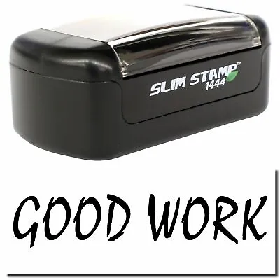 £14.56 • Buy Slim Pre-Inked Good Work Stamp Size 1/2  Tall X 1-3/4  Wide