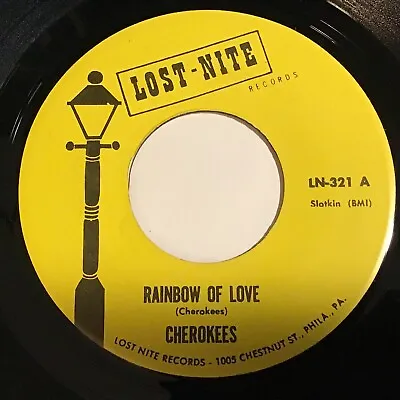 Cherokees - Rainbow Of Love / I Had A Thrill 45 - Doo Wop • $8.50