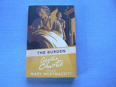 The Burden By Mary Westmacott/Agatha Christie • £7.99